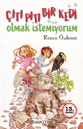 Çıtı Pıtı Bir Kedi Olmak İstemiyorum Renan Özdemir