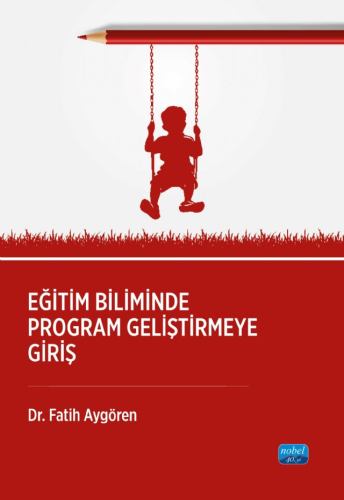 Eğitim Bilimleri, - Nobel Akademi - Eğitim Biliminde Program Geliştirm