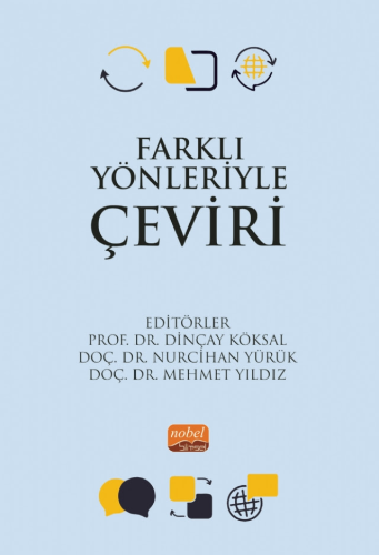 Farklı Yönleriyle Çeviri Dinçay Köksal