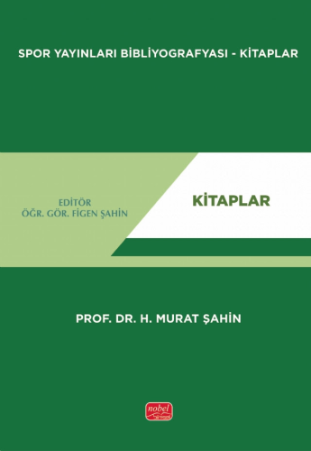 Spor Yayınları Bibliyografyası H. Murat Şahin