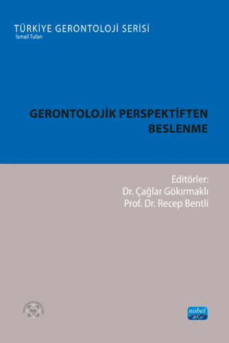 Gerontolojik Perspektiften Beslenme Çağlar Gökırmaklı