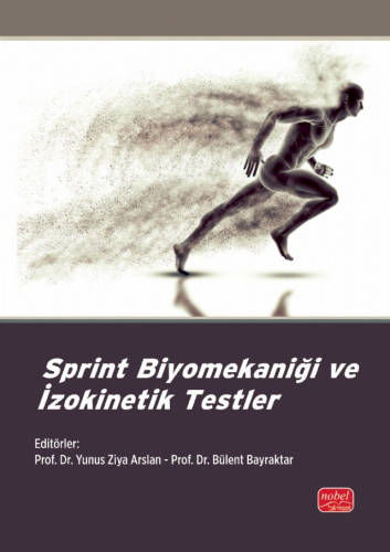 Sprint Biyomekaniği ve İzokinetik Testler Doğa Kural