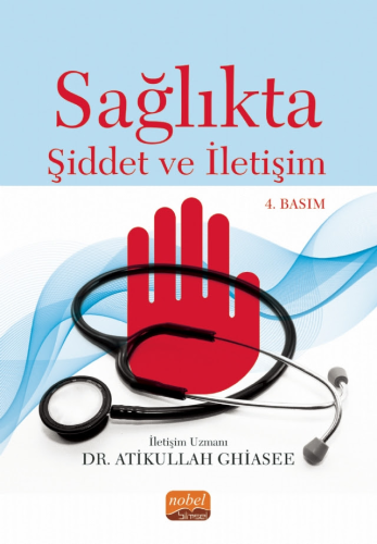 Sağlıkta Şiddet ve İletişim Atikullah Ghiasee