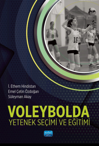 Voleybolda Yetenek Seçimi ve Eğitimi İ. Ethem Hindistan