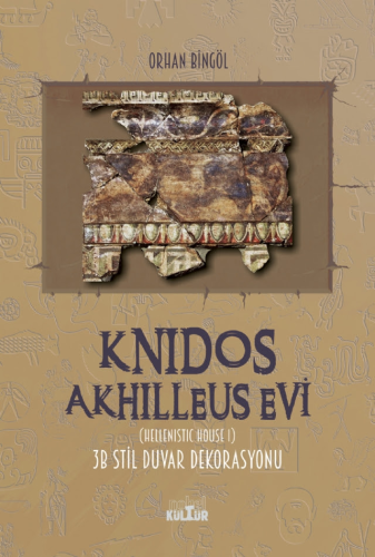 Knidos Akhilleus Evi Orhan Bingöl