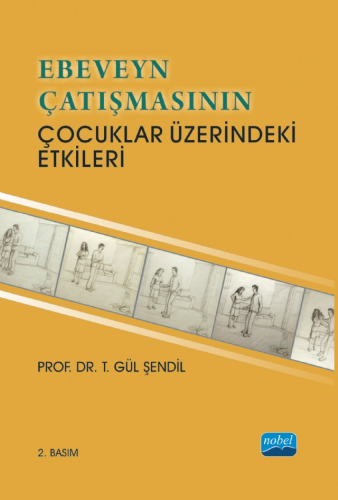 Ebeveyn Çatışmasının Çocuklar Üzerindeki Etkileri Gül Şendil