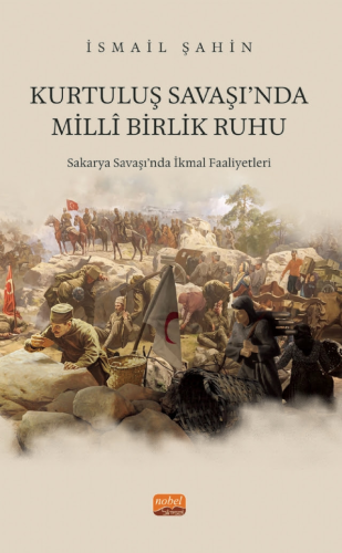 Kurtuluş Savaşı'nda Milli Birlik Ruhu İsmail Şahin