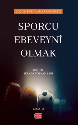 Sporcu Ebeveyni Olmak Serkan Volkan Sarı