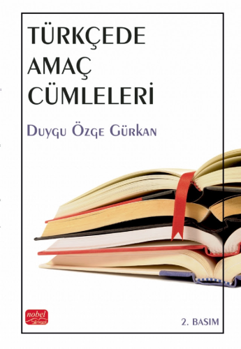 Türkçede Amaç Cümleleri Duygu Özge Gürkan