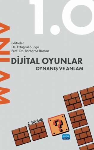 Dijital Oyunlar 1.0 Oynanış ve Anlam Ertuğrul Süngü