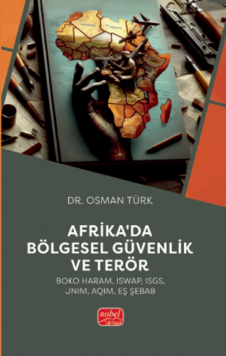 Afrika’da Bölgesel Güvenlik ve Terör Osman Türk