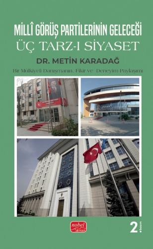 Millî Görüş Partilerinin Geleceği Metin Karadağ