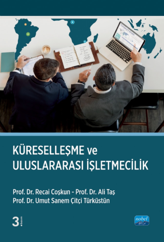 Küreselleşme ve Uluslararası İşletmecilik Recai Coşkun