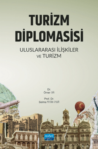 Turizm Diplomasisi Ömer Sarı