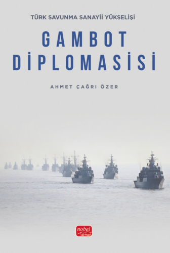 Gambot Diplomasisi Ahmet Çağrı Özer