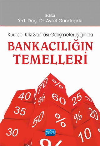 Küresel Kriz Sonrası Gelişmeler Işığında Bankacılığın Temelleri Ali Ba