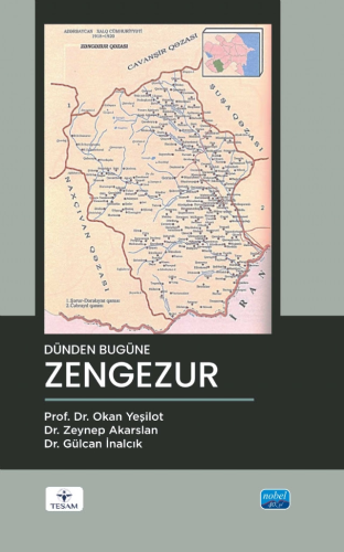 Dünden Bugüne Zengezur Okan Yeşilot