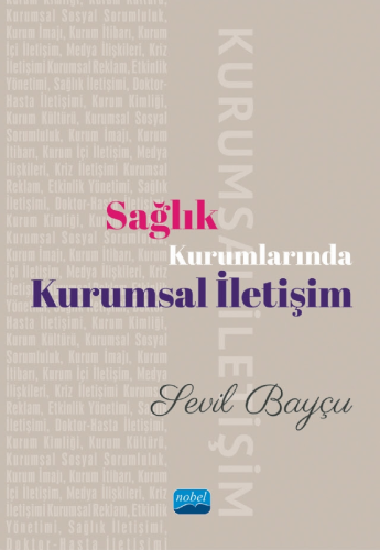 Sağlık Kurumlarında Kurumsal İletişim Sevil Bayçu