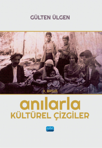 Anılarla Kültürel Çizgiler Gülten Ülgen