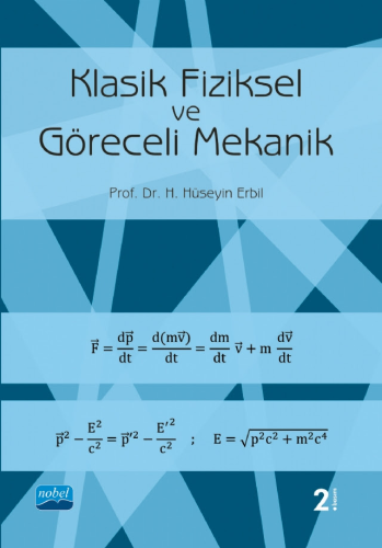 Klasik Fiziksel ve Göreceli Mekanik H. Hüseyin Erbil