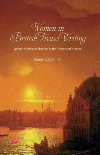 Women In British Travel Writing Sinem Çapar İleri