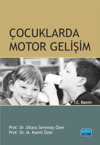 Üniversite Ders Kitapları, - Nobel Akademi - Çocuklarda Motor Gelişim