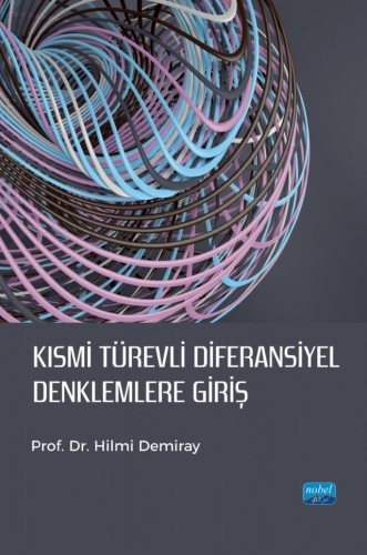 Kısmi Türevli Diferansiyel Denklemlere Giriş Hilmi Demiray