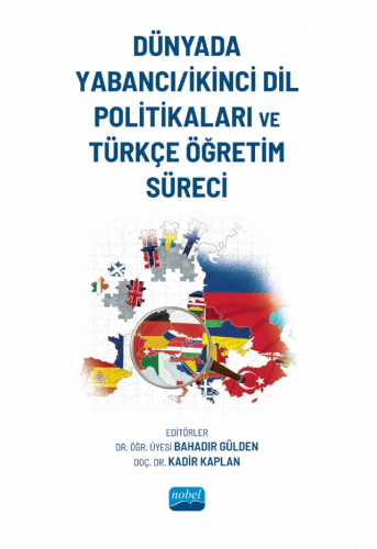 Dünyada Yabancı-İkinci Dil Politikaları ve Türkçe Öğretim Süreci Bahad