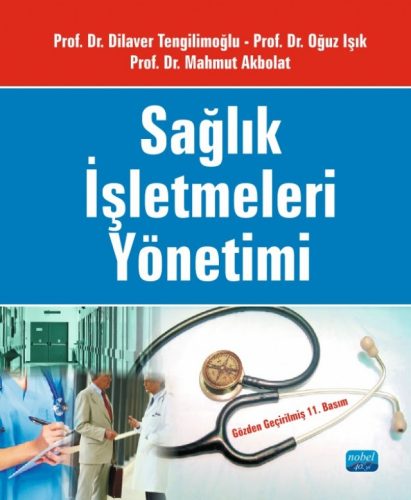 Sağlık İşletmeleri Yönetimi Dilaver Tengilimoğlu