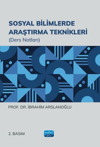 Sosyal Bilimlerde Araştırma Teknikleri İbrahim Arslanoğlu