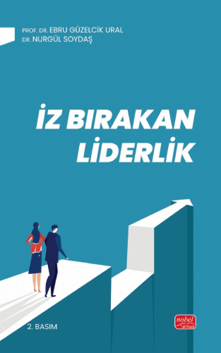 İz Bırakan Liderlik Ebru Güzelcik Ural