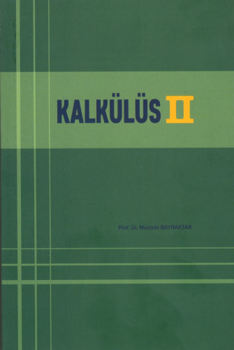 Kalkülüs -II Mustafa Bayraktar