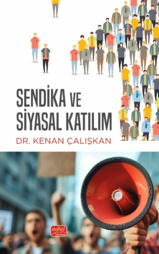 Sendika ve Siyasal Katılım Kenan Çalışkan