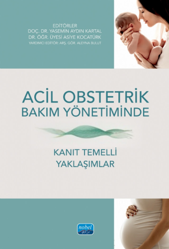 Acil Obstetrik Bakım Yönetiminde Kanıt Temelli Yaklaşımlar Aleyna Bulu