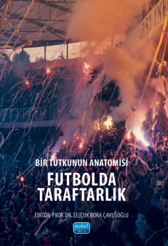 Futbolda Taraftarlık Selçuk Bora Çavuşoğlu