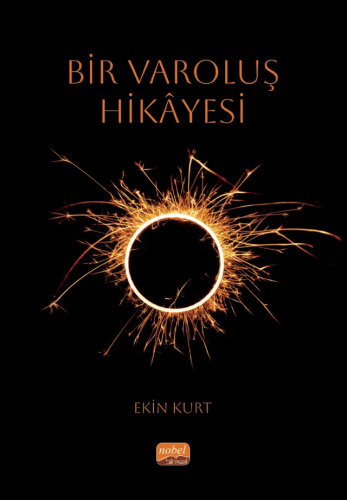 Bir Varoluş Hikâyesi Ekin Kurt