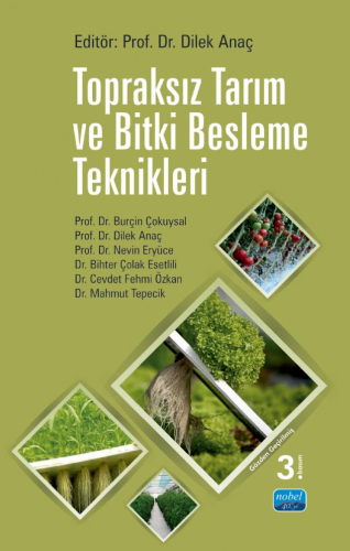 Topraksız Tarım ve Bitki Besleme Teknikleri Dilek Anaç