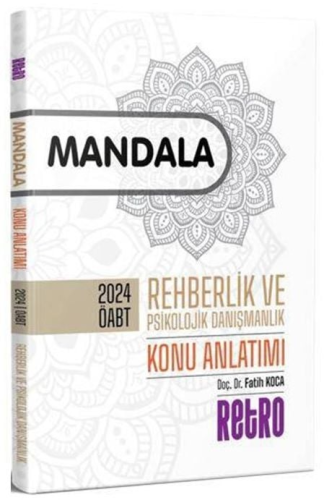 Retro Yayınları 2024 ÖABT Mandala Rehberlik ve Psikolojik Danışmanlık 