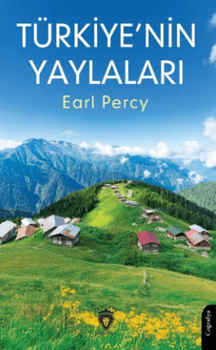 Türkiye'nin Yaylaları Earl Percy