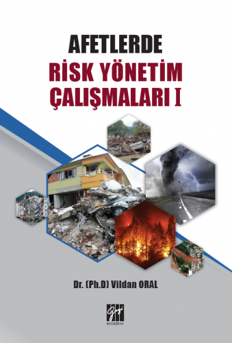 Afetlerde Risk Yönetim Çalışmaları I Vildan Oral