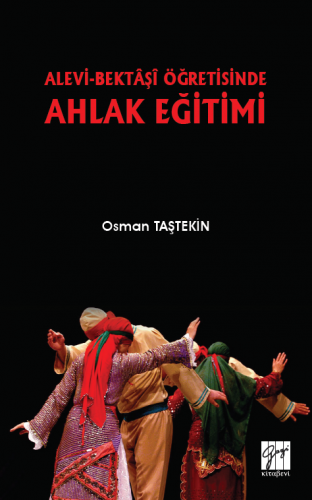 Alevi Bektaşi Öğretisinde Ahlak Eğitimi Osman Taştekin