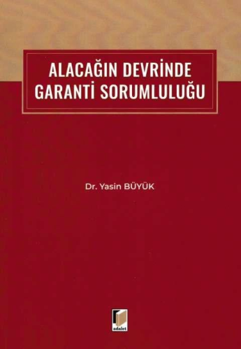 Alacağın Devrinde Garanti Sorumluluğu Yasin Büyük