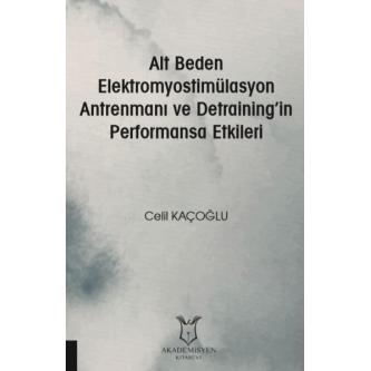 Alt Beden Elektromyostimülasyon Antrenmanı ve Detraining’in Performans