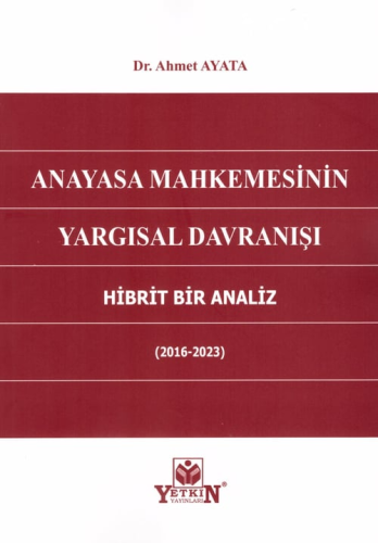 Anayasa Mahkemesinin Yargısal Davranışı Ahmet Ayata