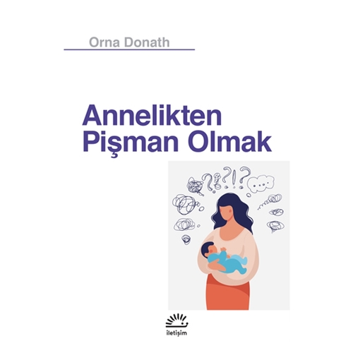 Annelikten Pişman Olmak Orna Donath