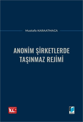 Anonim Şirketlerde Taşınmaz Rejimi Mustafa Karaatmaca