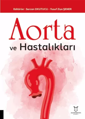 Aorta ve Hastalıkları Sercan Okutucu