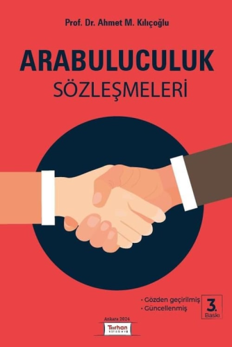 Arabuluculuk Sözleşmeleri Ahmet M. Kılıçoğlu