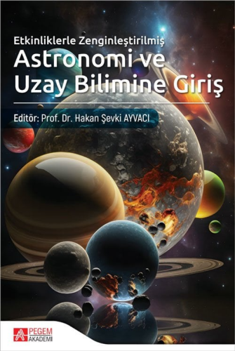 Astronomi ve Uzay Bilimine Giriş Hakan Şevki Ayvacı