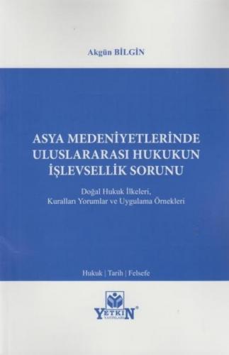 Asya Medeniyetlerinde Uluslararası Hukukun İşlevsellik Sorunu Akgün Bi